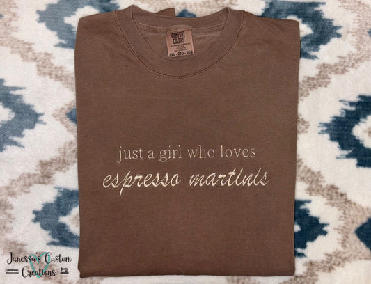 Just a girl/ Espresso Martinis Tee